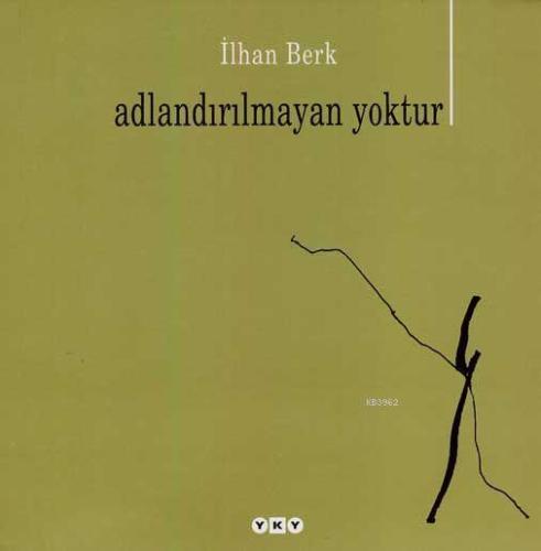 Adlandırılmayan Yoktur; Aforizmalar
