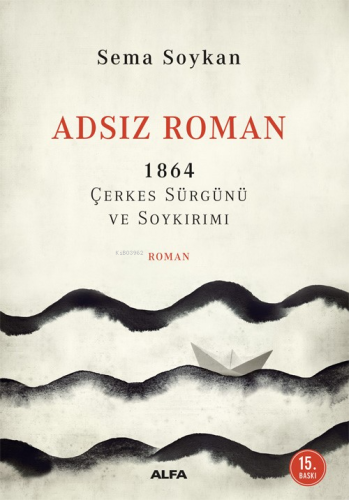 Adsız Roman 1864 Çerkes Sürgünü ve Soykırımı - Kitapiks.com