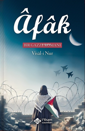 Afak Bir Gazze Romanı - Kitapiks.com