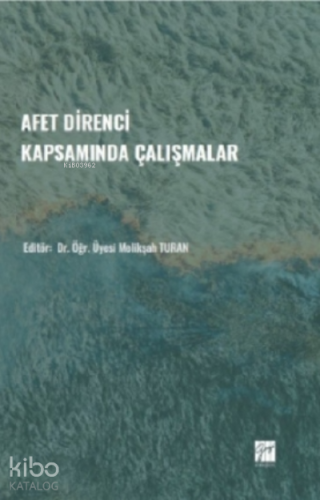 Afet Direnci Kapsamında Çalışmalar - Kitapiks.com
