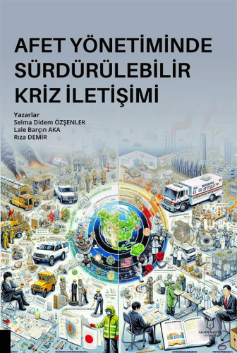 Afet Yönetiminde Sürdürülebilir Kriz İletişimi - Kitapiks.com