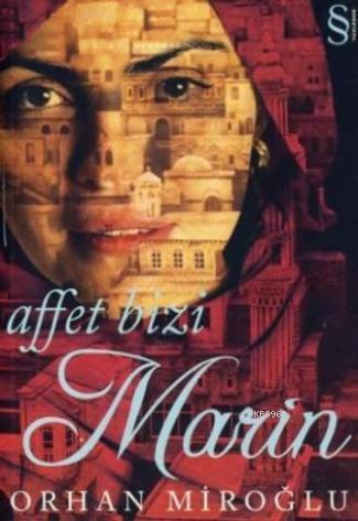 Affet Bizi Marin - Kitapiks.com