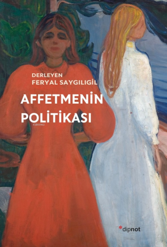 Affetmenin Politikası - Kitapiks.com