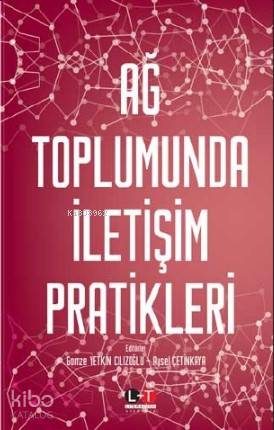 Ağ Toplumunda İletişim Pratikleri - Kitapiks.com