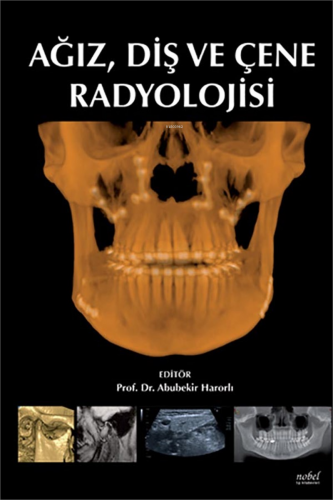 Ağız Diş Ve Çene Radyolojisi - Kitapiks.com