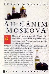 Ah Canım Moskova - Kitapiks.com
