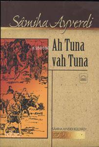 Ah Tuna Vah Tuna - Kitapiks.com