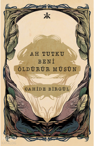 Ah Tutku Beni Öldürür müsün