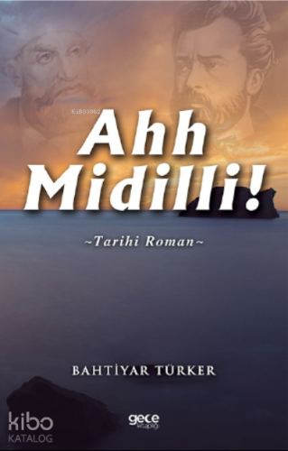 Ahh Midilli!