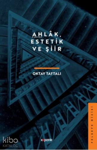 Ahlak, Estetik ve Şiir