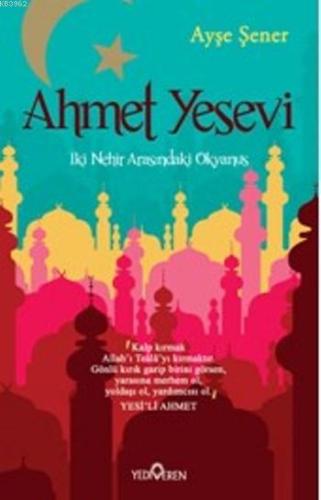 Ahmet Yesevi; İki Nehir Arasındaki Okyanus