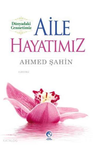 Aile Hayatımız - Kitapiks.com