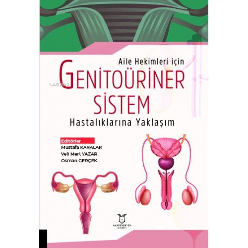 Aile Hekimleri için Genitoüriner Sistem Hastalıklarına Yaklaşım
