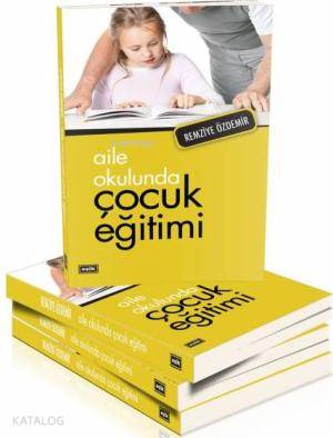 Aile Okulunda Çocuk Eğitimi