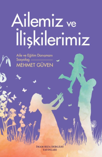 Ailemiz ve İlişkilerimiz - Kitapiks.com