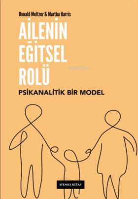 Ailenin Eğitsel Rolü Psikanalitik Bir Model - Kitapiks.com