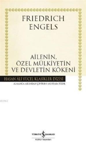 Ailenin, Özel Mülkiyetin ve Devletin Kökeni (Ciltli) - Kitapiks.com