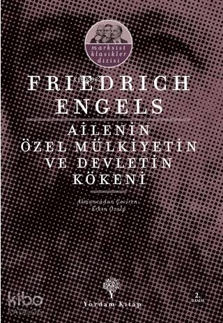 Ailenin Özel Mülkiyetin ve Devletin Kökeni - Kitapiks.com