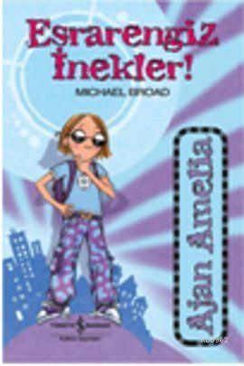 Ajan Amelia - Esrarengiz İnekler - Kitapiks.com