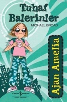 Ajan Amelia - Tuhaf Balerinler - Kitapiks.com