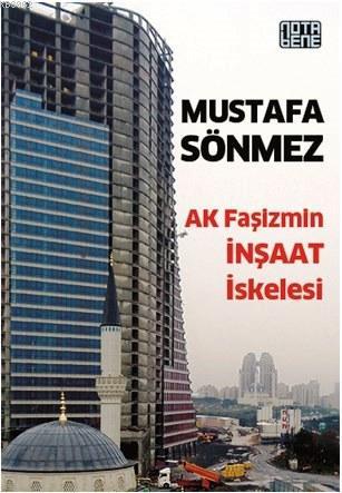 Ak Faşizmin İnşaat İskelesi - Kitapiks.com