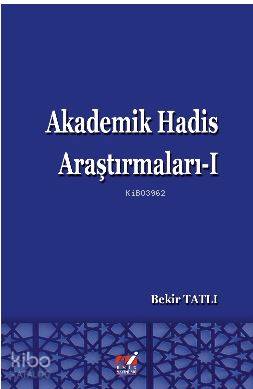 Akademik Hadis Araştırmaları - 1 - Kitapiks.com