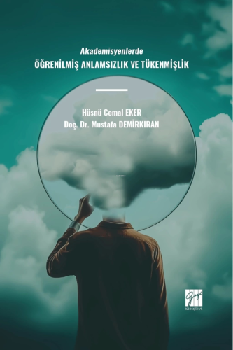 Akademisyenlerde Öğrenilmiş Anlamsızlık Ve Tükenmişlik