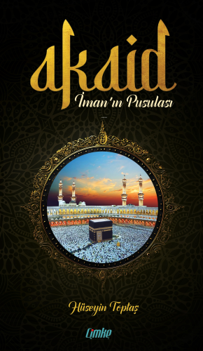 Akaid ; İman’ın Pusulası - Kitapiks.com