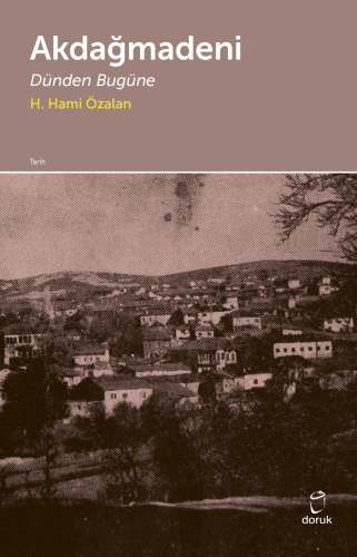 Akdağmadeni;Dünden Bugüne - Kitapiks.com