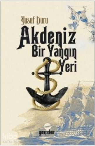 Akdeniz Bir Yangın Yeri - Kitapiks.com