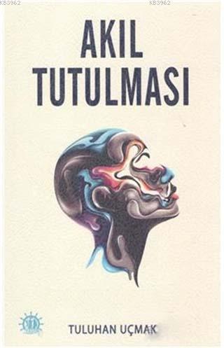 Akıl Tutulması - Kitapiks.com