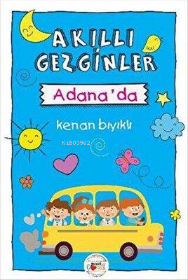 Akıllı Gezginler Adana'da - Kitapiks.com