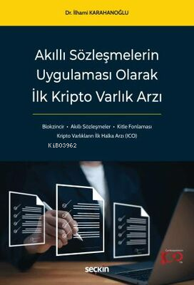 Akıllı Sözleşmelerin Uygulaması Olarak İlk Kripto Varlık Arzı - Kitapi