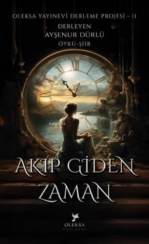 Akıp Giden Zaman - Kitapiks.com
