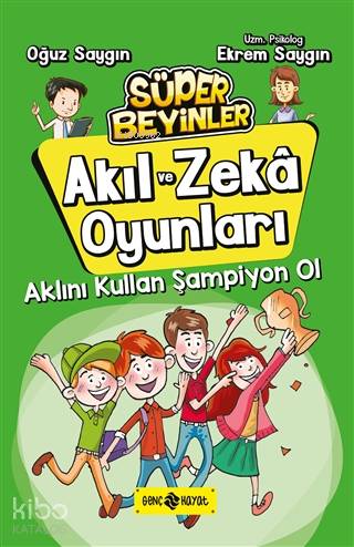 Aklını Kullan Şampiyon Ol - Akıl ve Zeka Oyunları 4 - Kitapiks.com