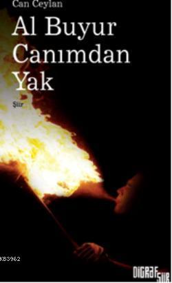 Al Buyur Canımdan Yak - Kitapiks.com