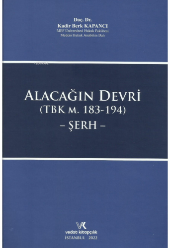 Alacağın Devri (TBK M. 183-194) -Şerh- - Kitapiks.com