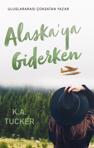 Alaskaya Giderken - Kitapiks.com