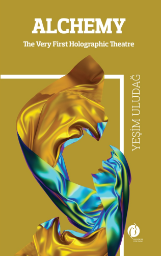 Alchemy;The Wery First Holographic Theatre - Kitapiks.com