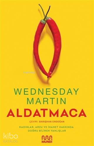 Aldatmaca; Kadınlar Arzu ve İhanet Hakkında Doğru Bilinen Yanlışlar - 