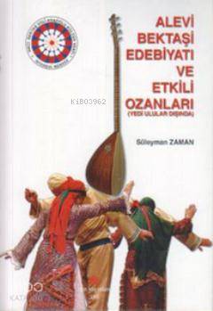 Alevi Bektaşi Edebiyatı ve Etkili Ozanları; Yedi Ulular Dışında - Kita