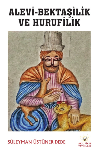 Alevi-Bektaşilik Ve Hurufilik - Kitapiks.com
