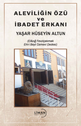 Aleviliğin Özü Ve İbadet Erkanı