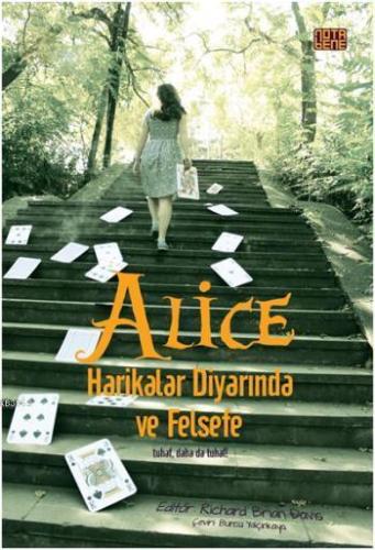 Alice Harikalar Diyarında ve Felsefe; Tuhaf daha da Tuhaf - Kitapiks.c