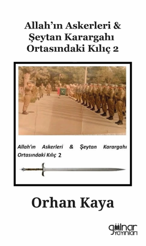 Allah’ın Askerleri& Şeytan Karargahı Ortasındaki Kılıç 2