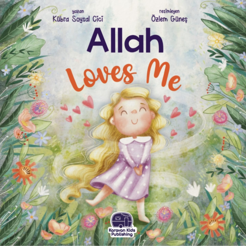 Allah Loves Me;(O Beni Çok Seviyor) - Kitapiks.com
