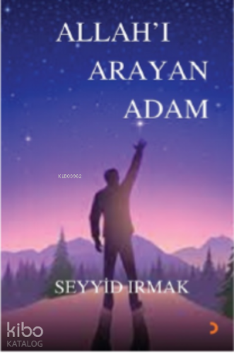 Allah'ı Arayan Adam - Kitapiks.com