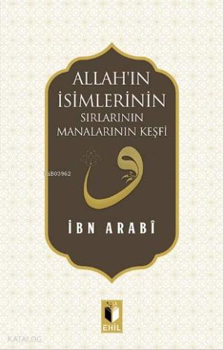 Allah'ın İsimlerinin Sırları ve Manalarının Keşfi - Kitapiks.com