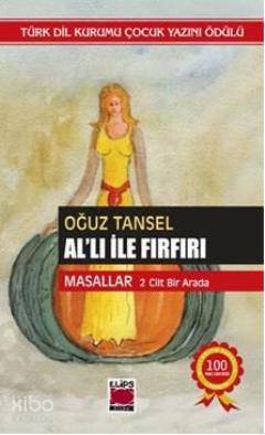 Al'lı ile Fırfırı (Karton Kapak); Masallar 1. ve 2. Cilt Bir Arada - K