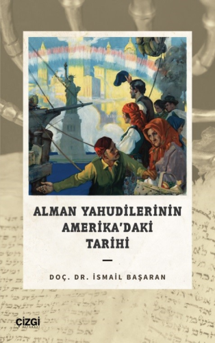 Alman Yahudilerinin Amerika’daki Tarihi - Kitapiks.com